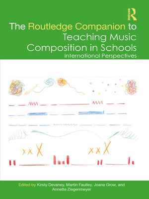 cover image of The Routledge Companion to Teaching Music Composition in Schools